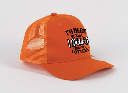 Didn’t Win the Lottery Hat