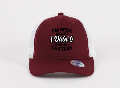 Didn’t Win the Lottery Hat