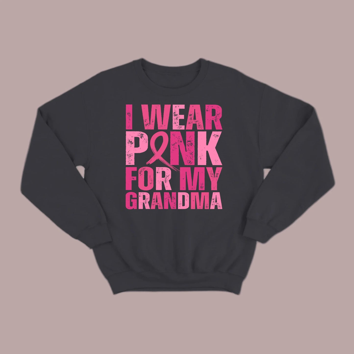 I Wear Pink For My Grandma Sweatshirt