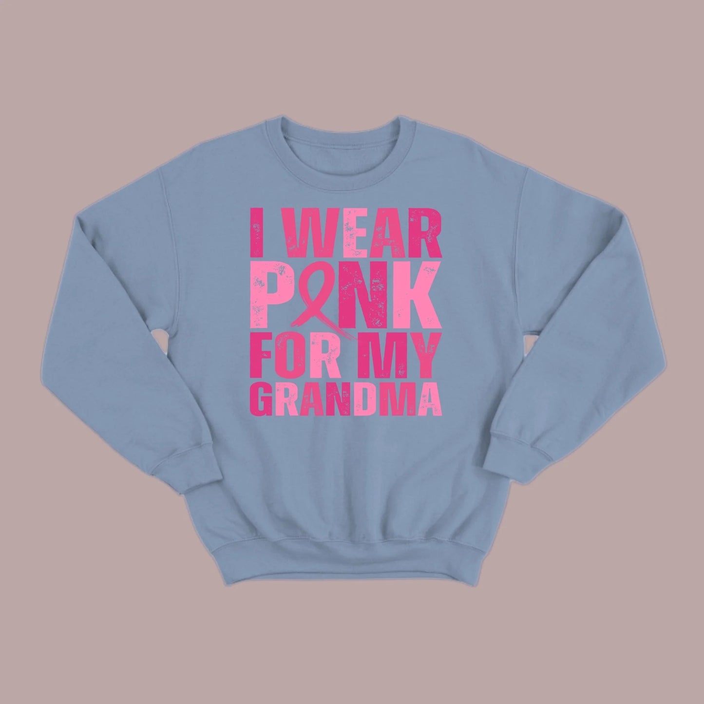 I Wear Pink For My Grandma Sweatshirt