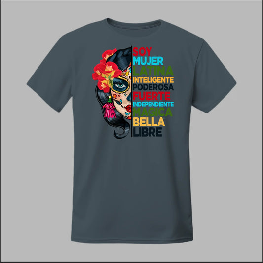 Soy Mujer Latina Empowerment Sugar Skull Tee