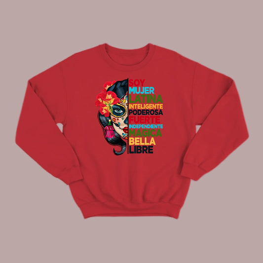 Soy Mujer Latina Empowerment Sugar Skull Sweatshirt