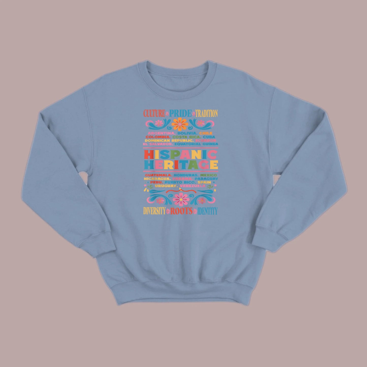 Culture, Pride & Tradition Sweatshirt