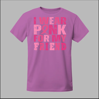 I Wear Pink For My Friend Tee
