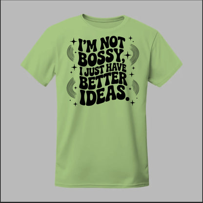 I'm Not Bossy... Tee