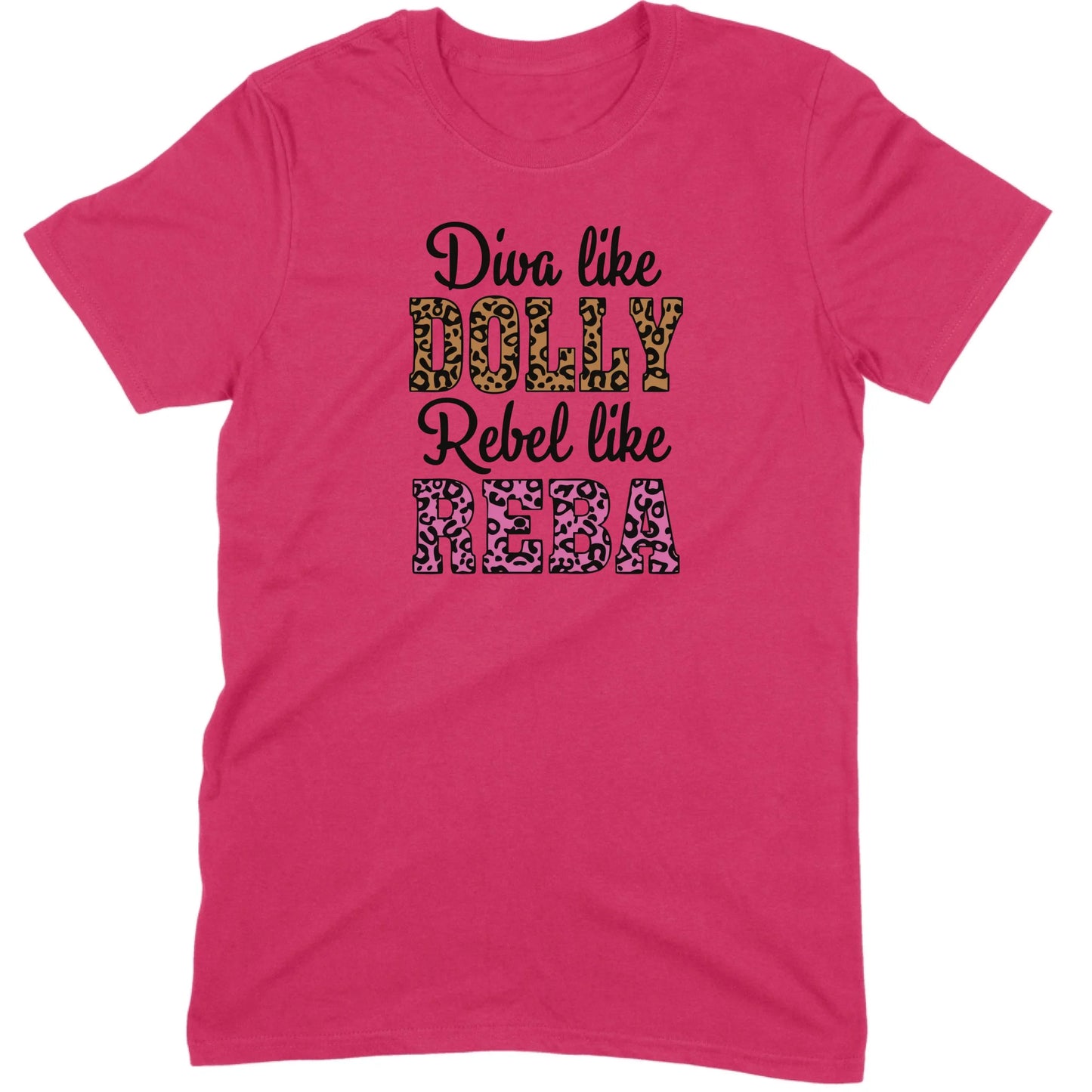 Diva Like Dolly Rebel Like Reba Tee