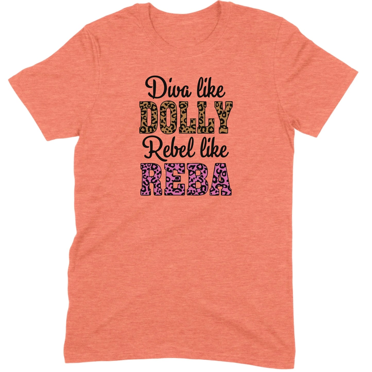 Diva Like Dolly Rebel Like Reba Tee