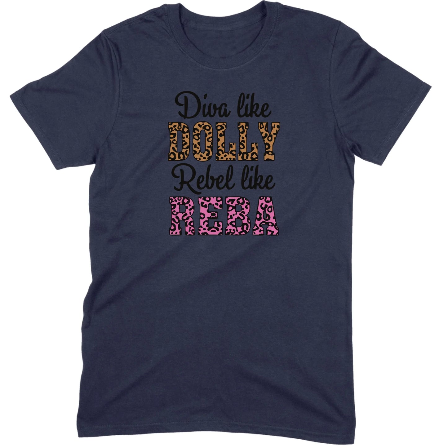 Diva Like Dolly Rebel Like Reba Tee