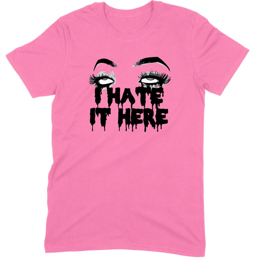 I Hate It Here Eyes Tee