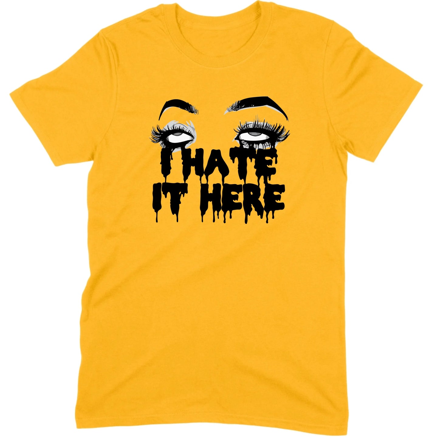 I Hate It Here Eyes Tee