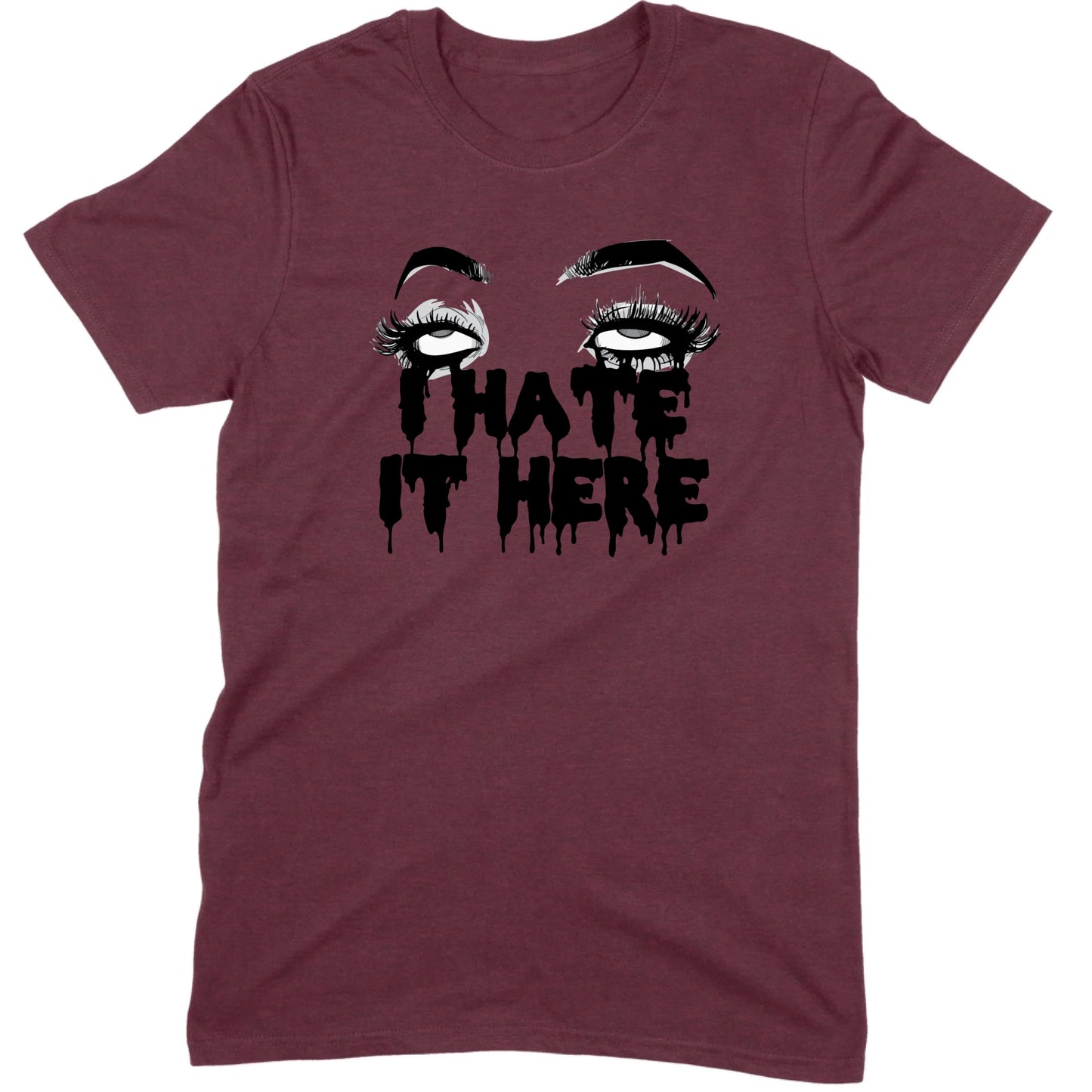 I Hate It Here Eyes Tee