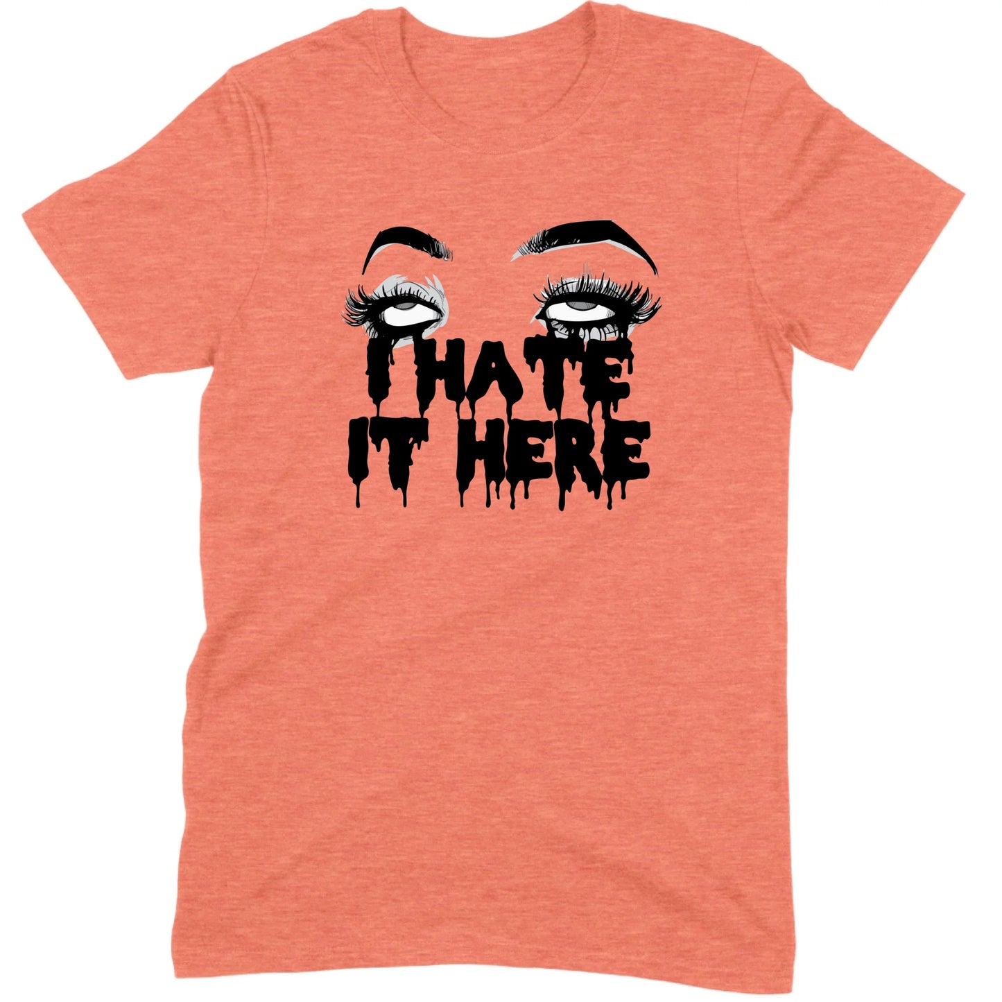 I Hate It Here Eyes Tee