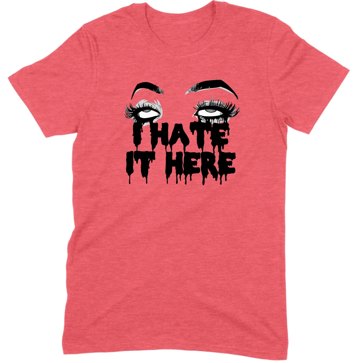 I Hate It Here Eyes Tee