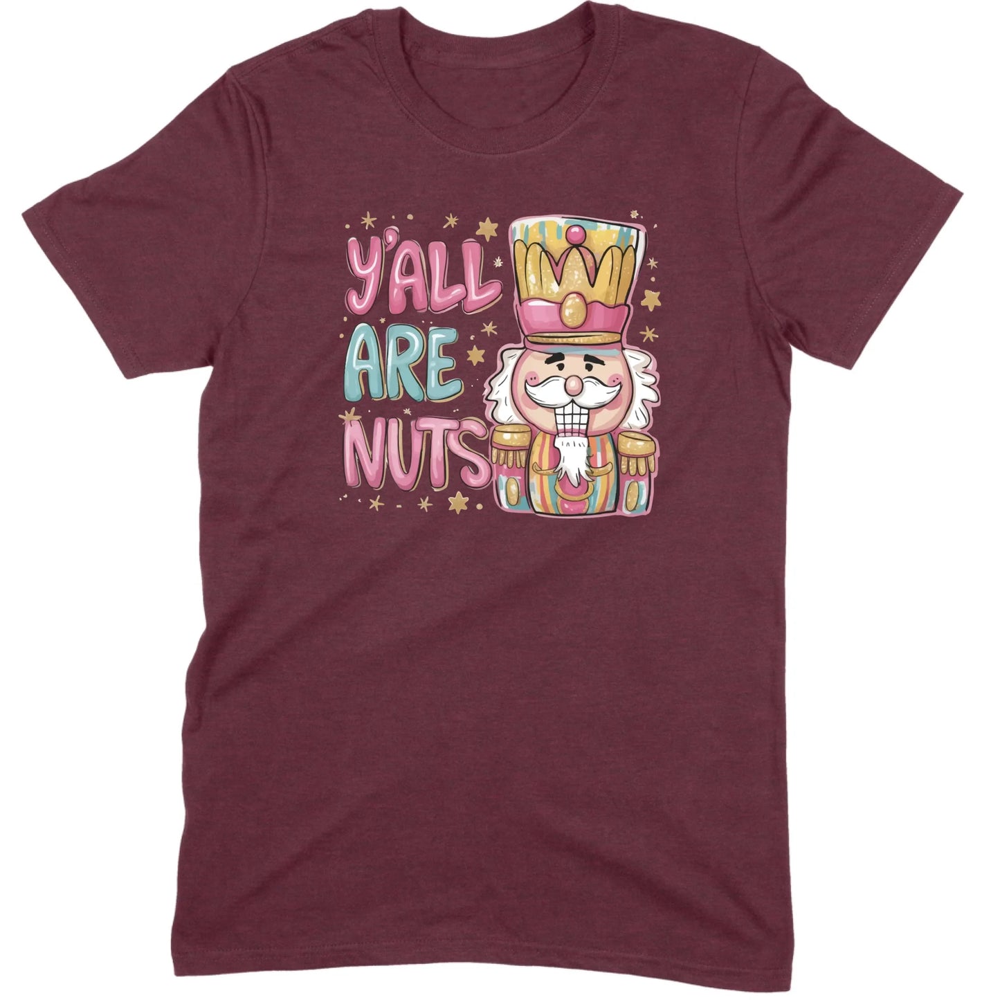Y’all Are Nuts Nutcracker Tee