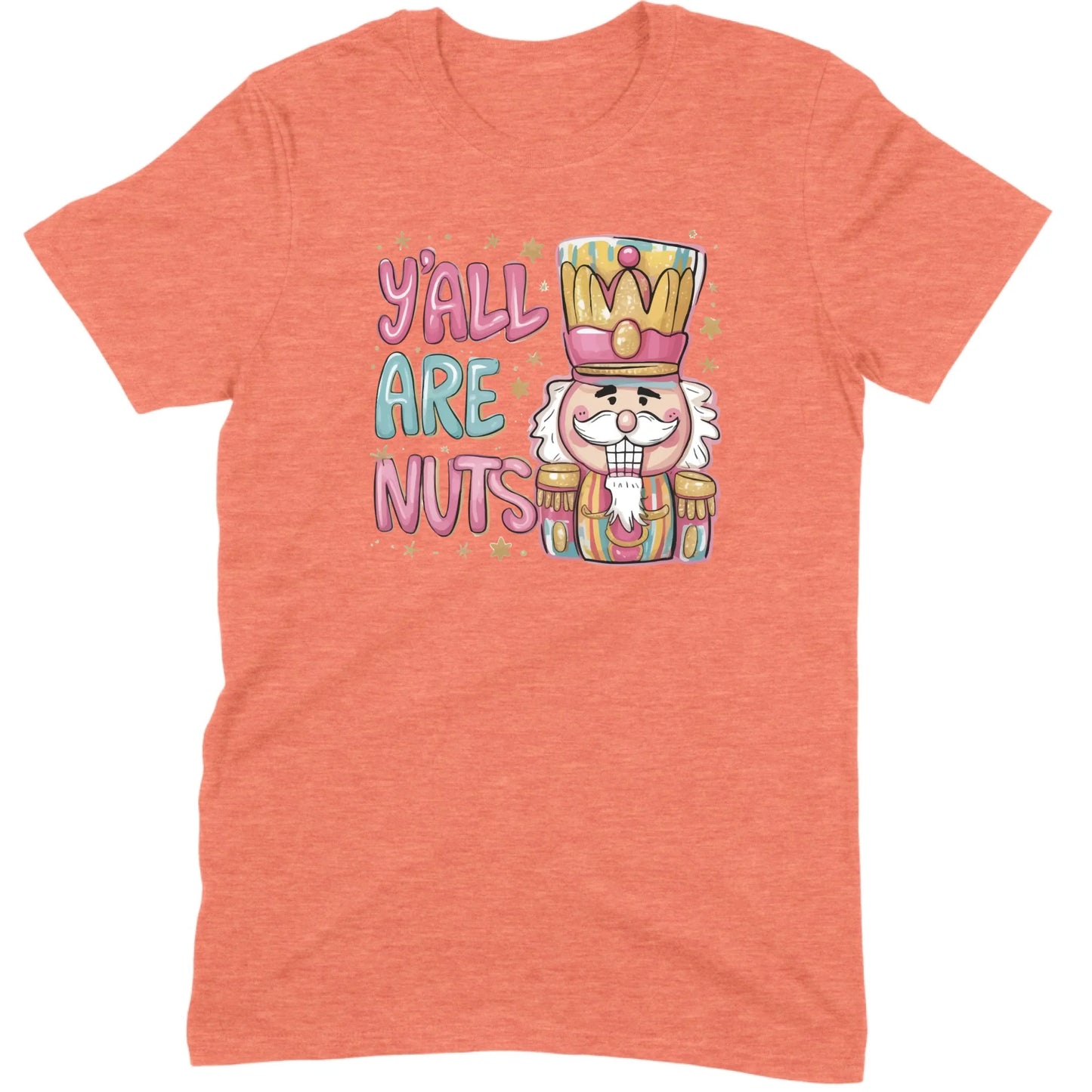 Y’all Are Nuts Nutcracker Tee