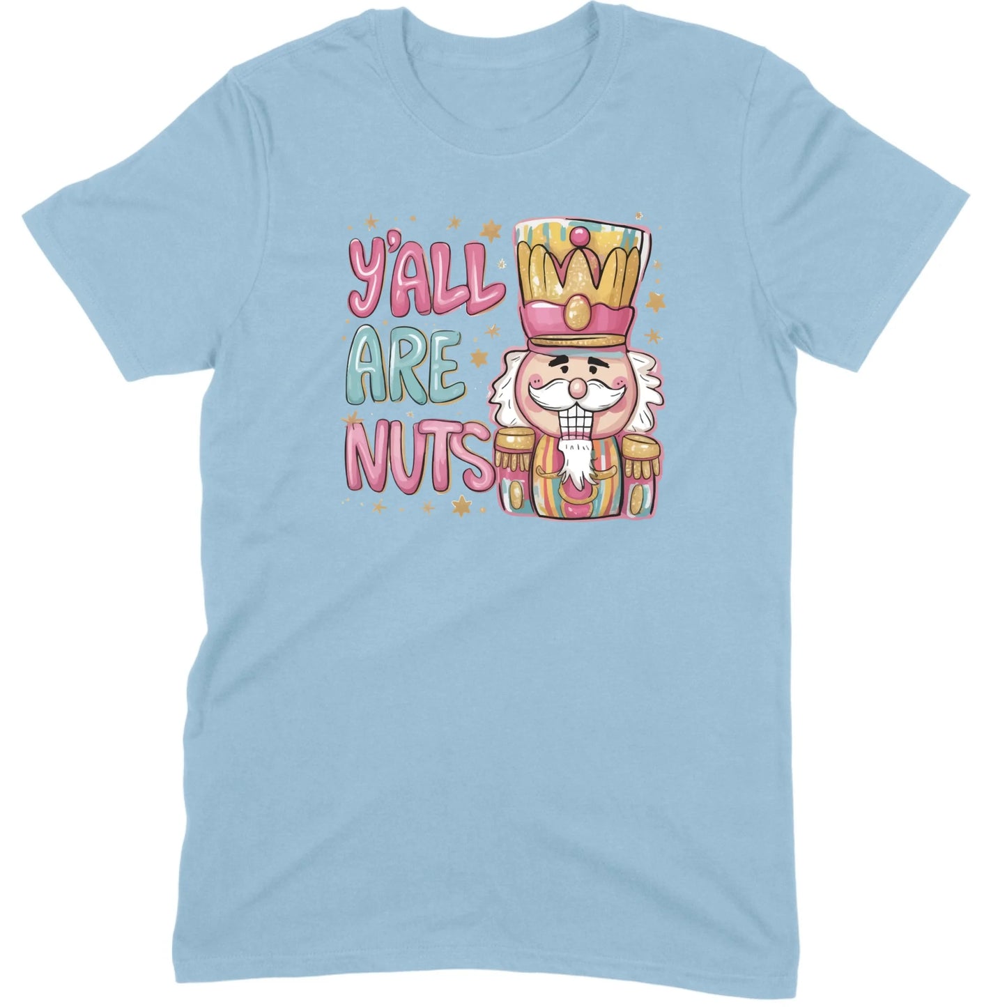 Y’all Are Nuts Nutcracker Tee