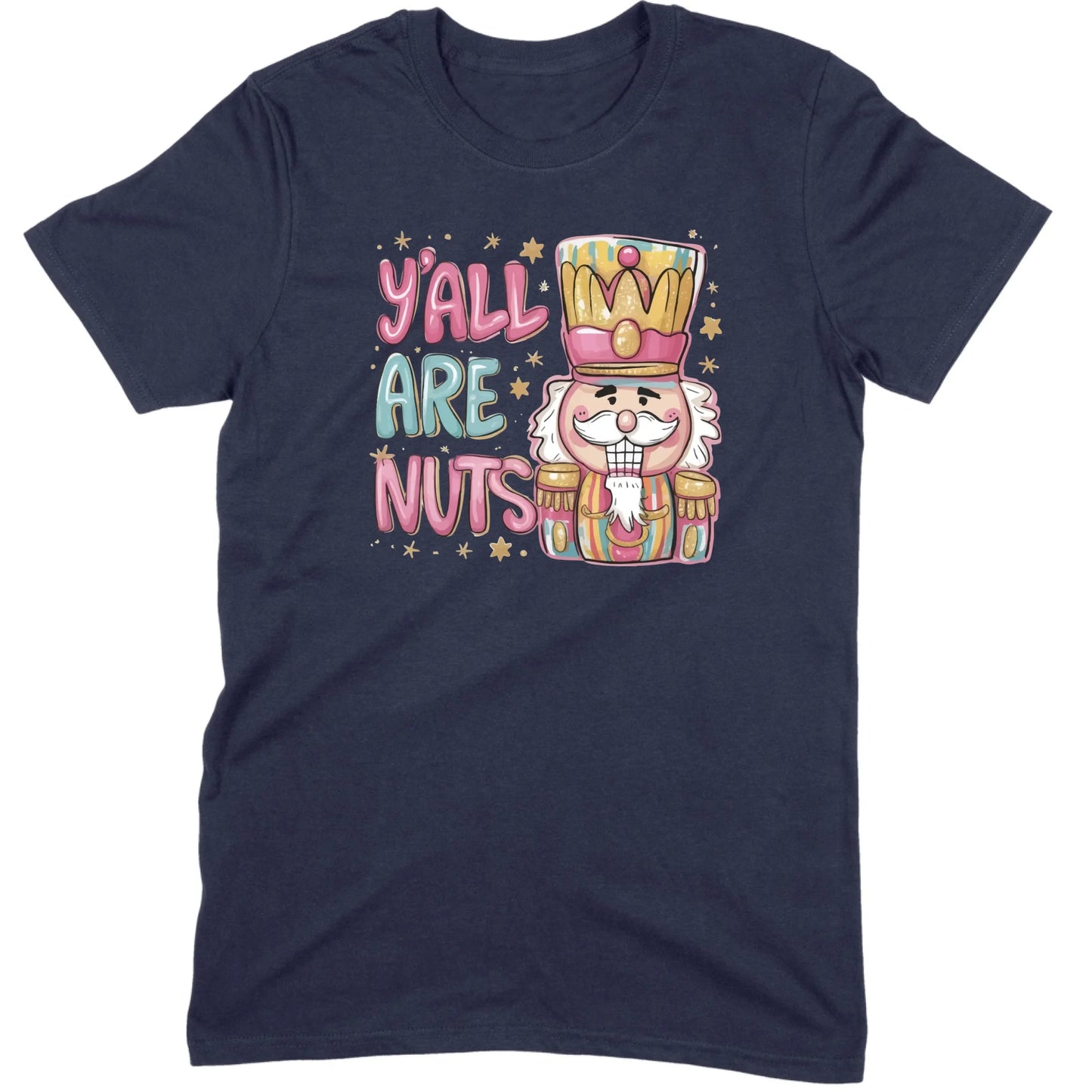 Y’all Are Nuts Nutcracker Tee