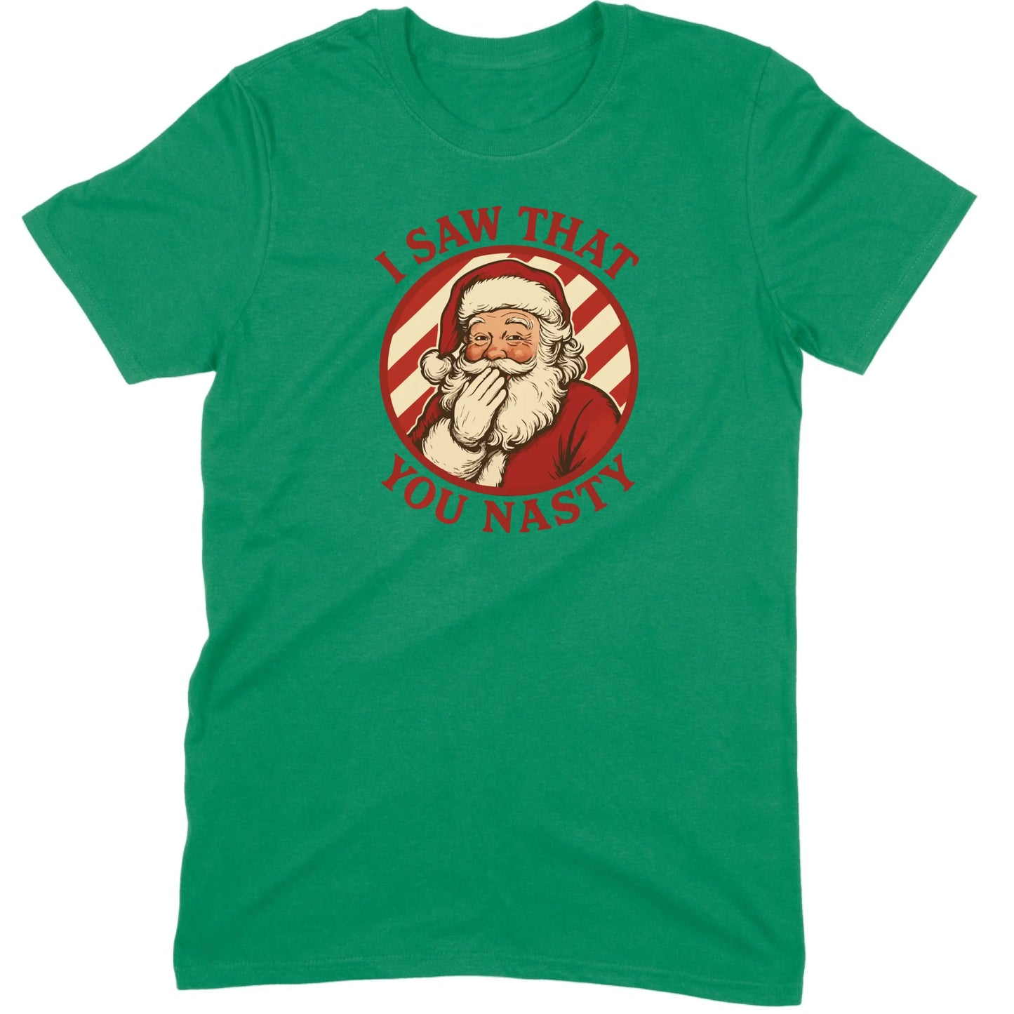 I Saw That You Nasty Santa Tee