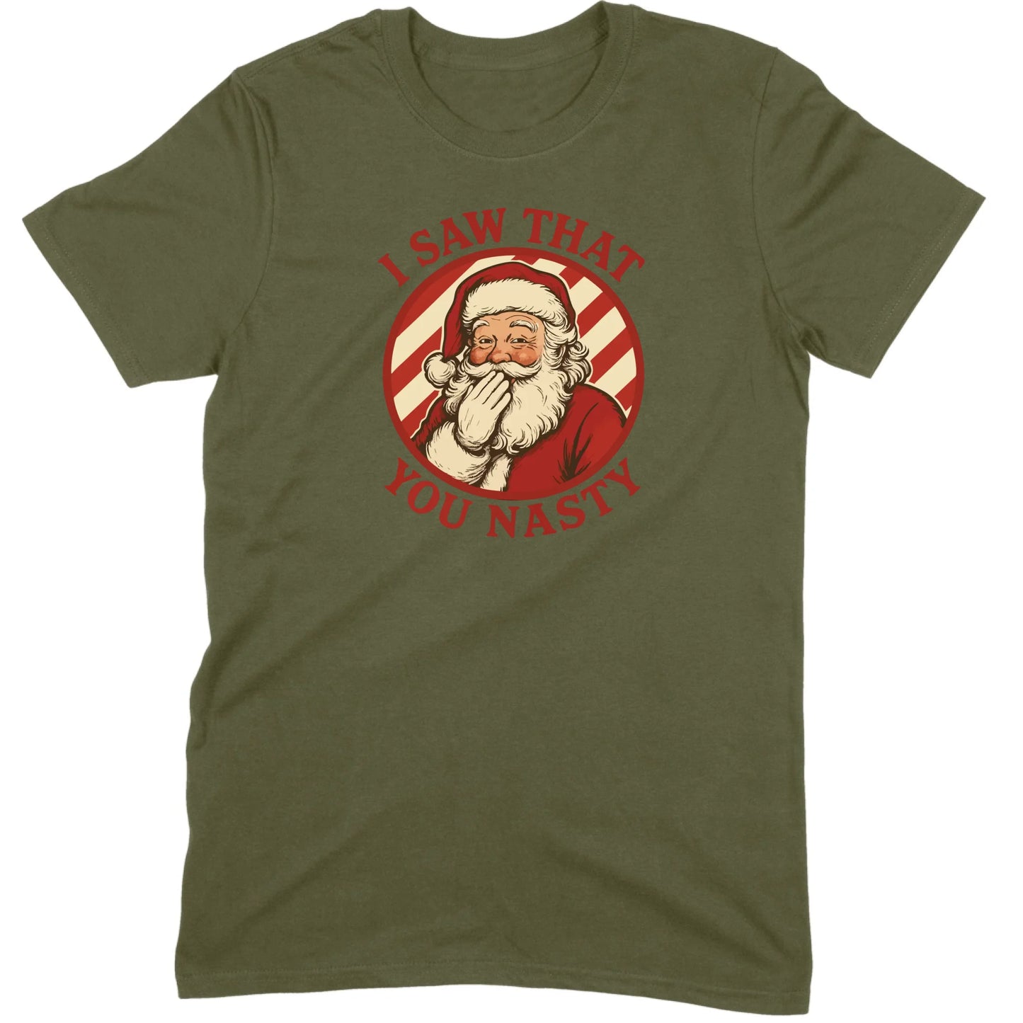 I Saw That You Nasty Santa Tee