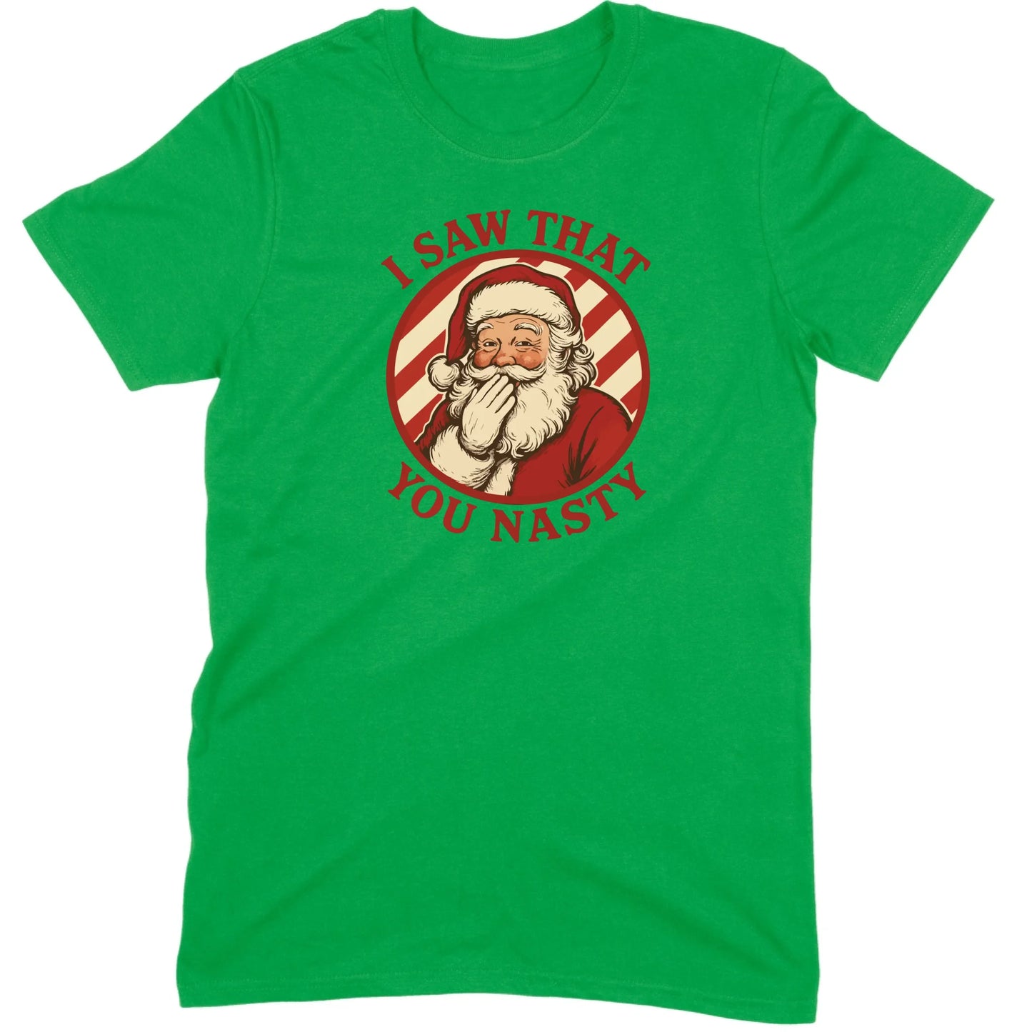 I Saw That You Nasty Santa Tee