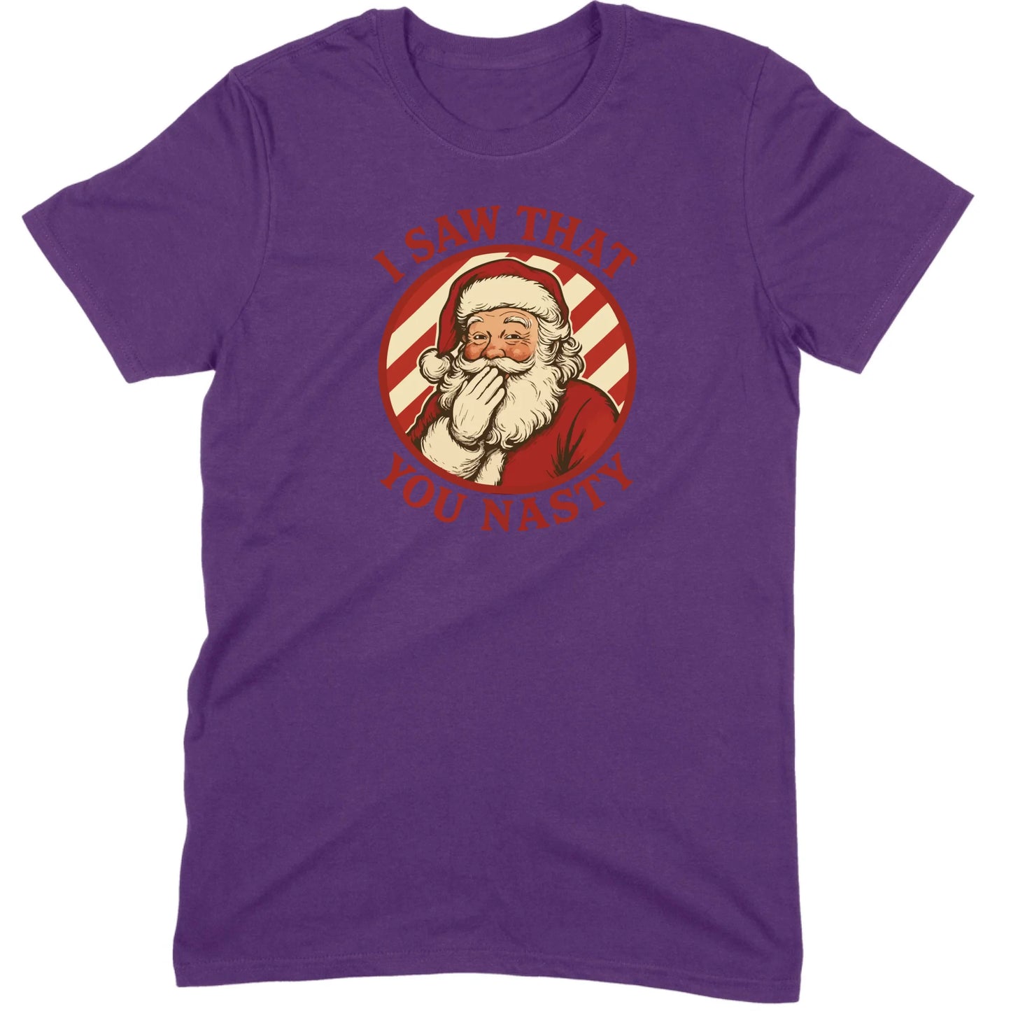 I Saw That You Nasty Santa Tee