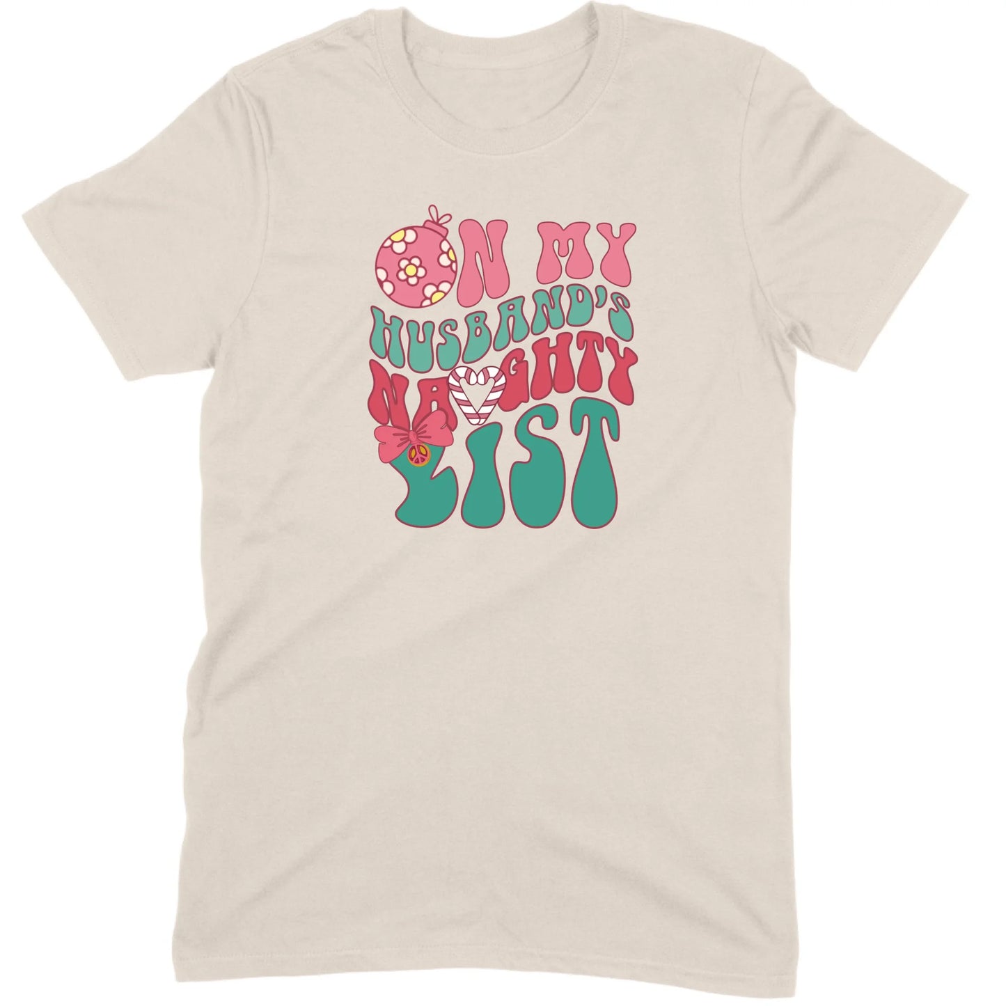 On My Husband’s Naughty List Tee