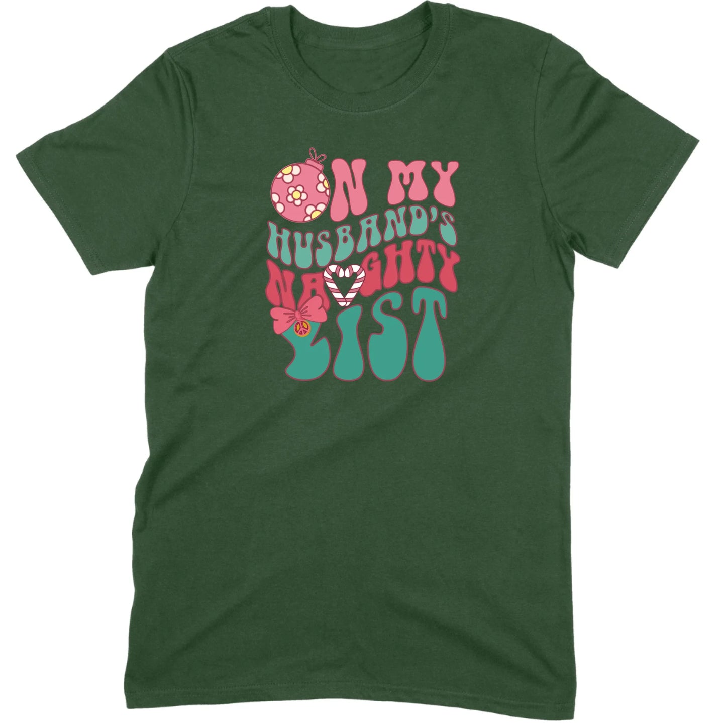 On My Husband’s Naughty List Tee