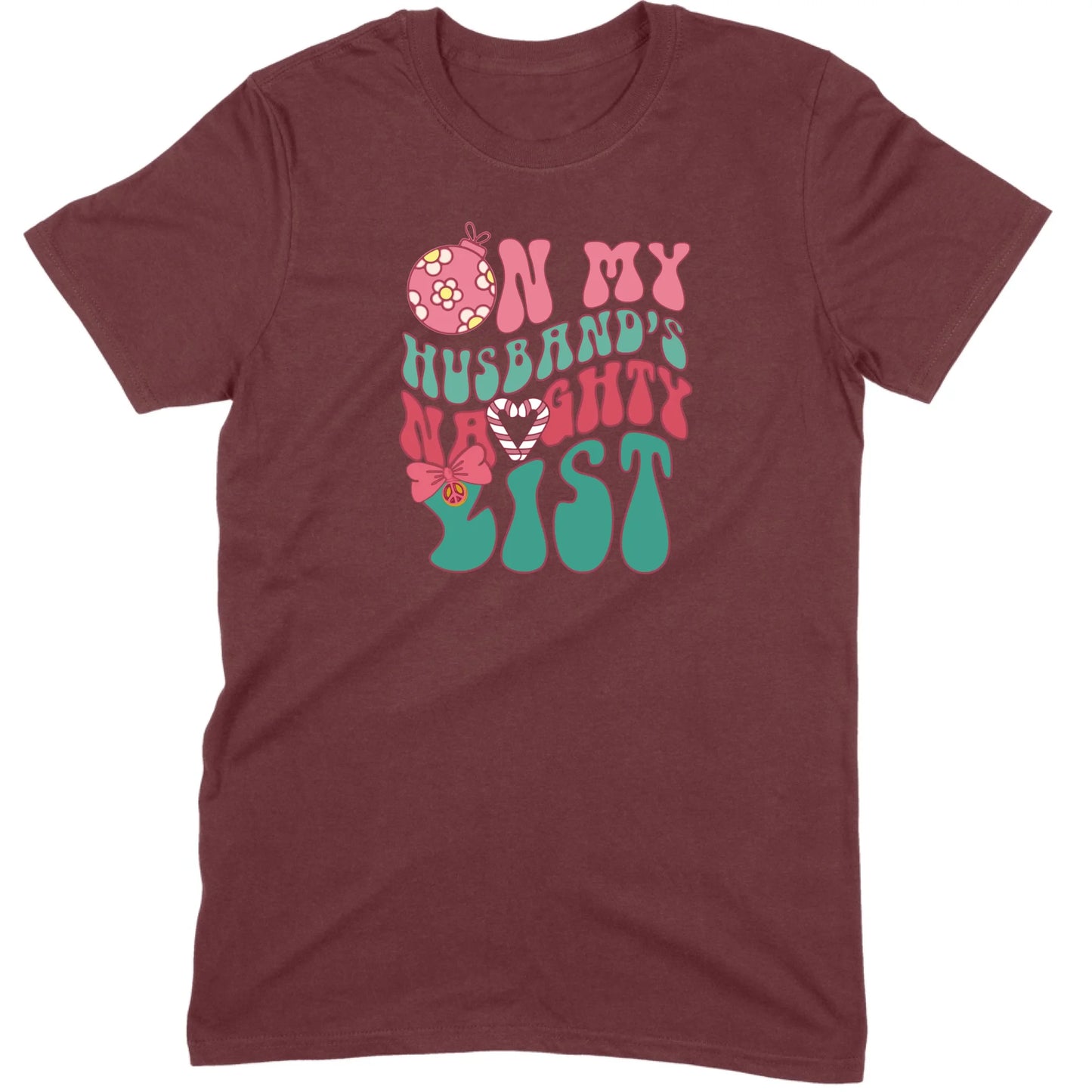On My Husband’s Naughty List Tee