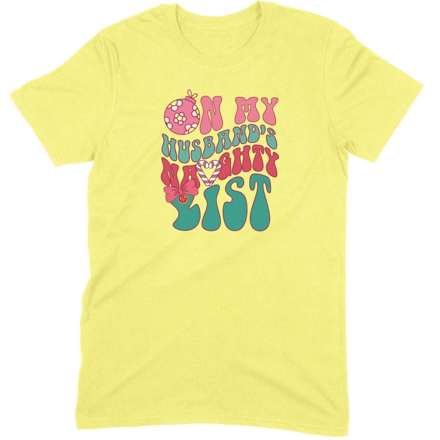 On My Husband’s Naughty List Tee