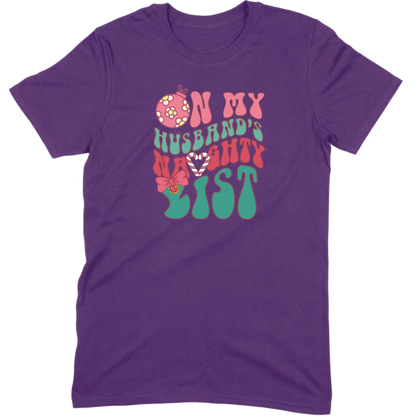 On My Husband’s Naughty List Tee