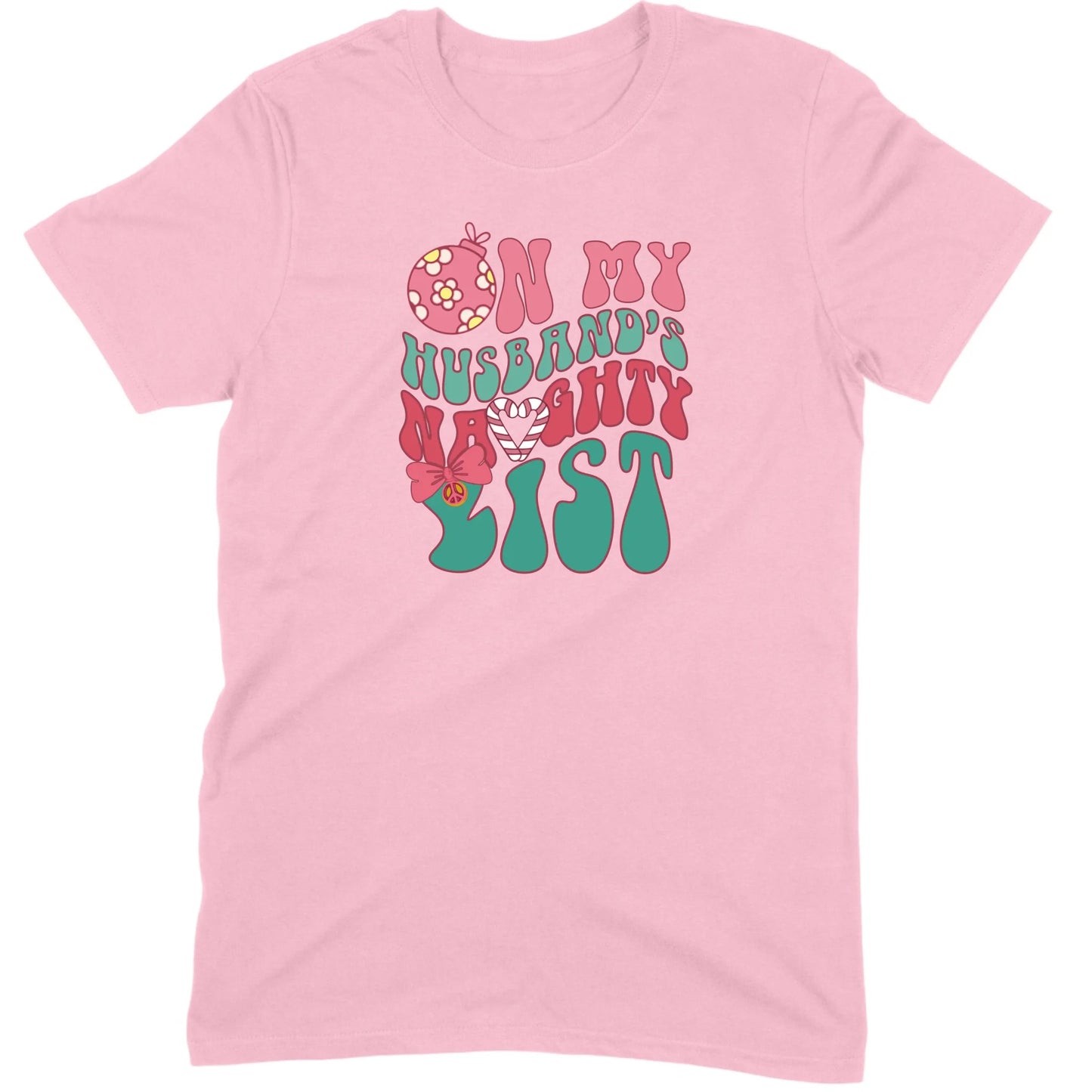 On My Husband’s Naughty List Tee