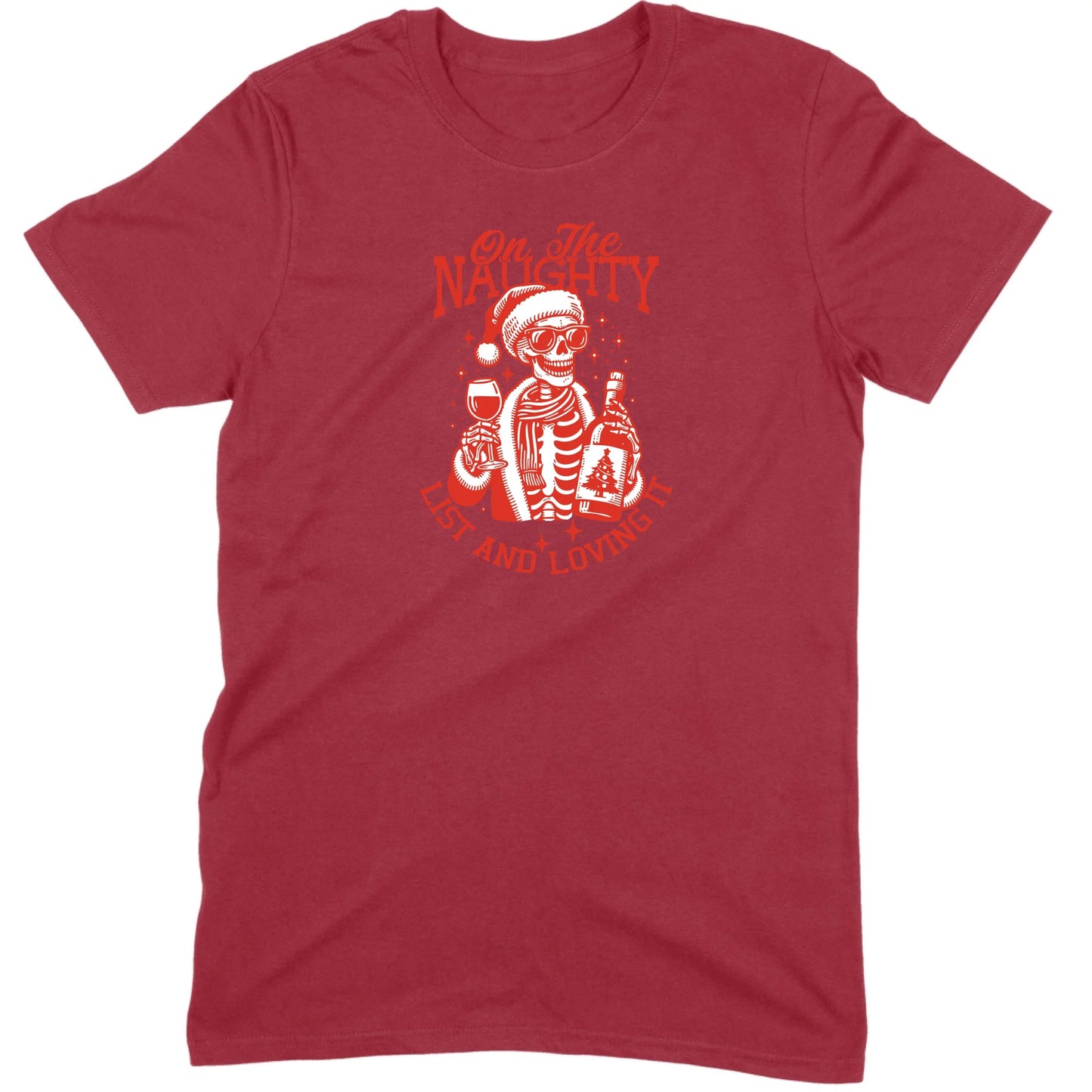 On The Naughty List and Loving It Tee