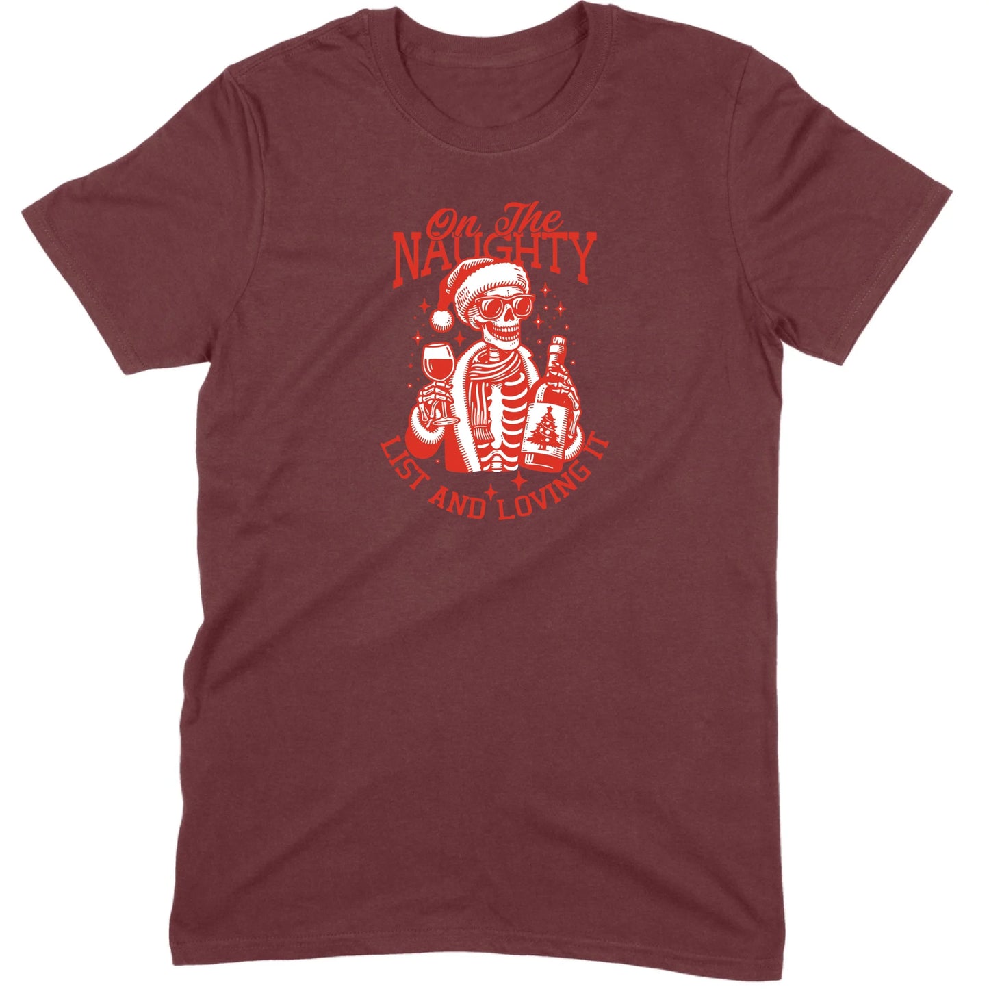 On The Naughty List and Loving It Tee