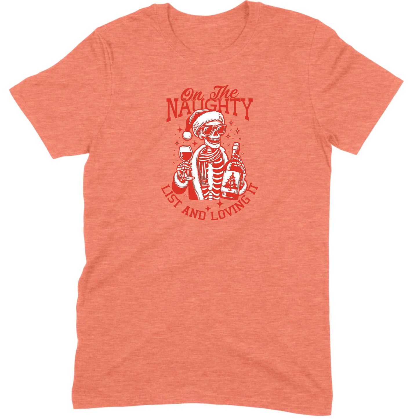 On The Naughty List and Loving It Tee