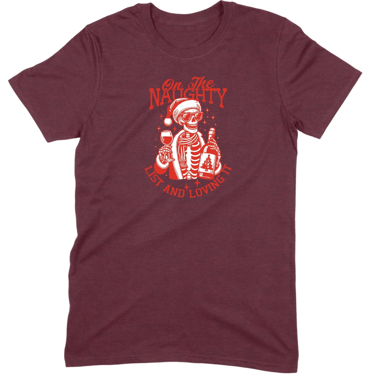 On The Naughty List and Loving It Tee