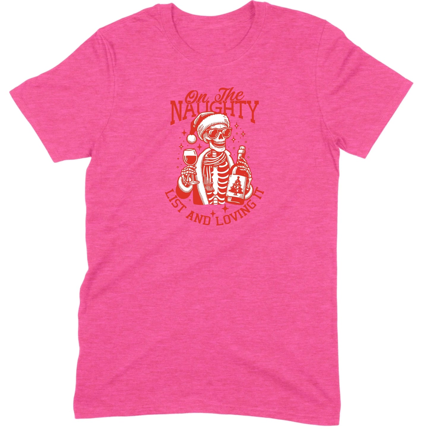On The Naughty List and Loving It Tee