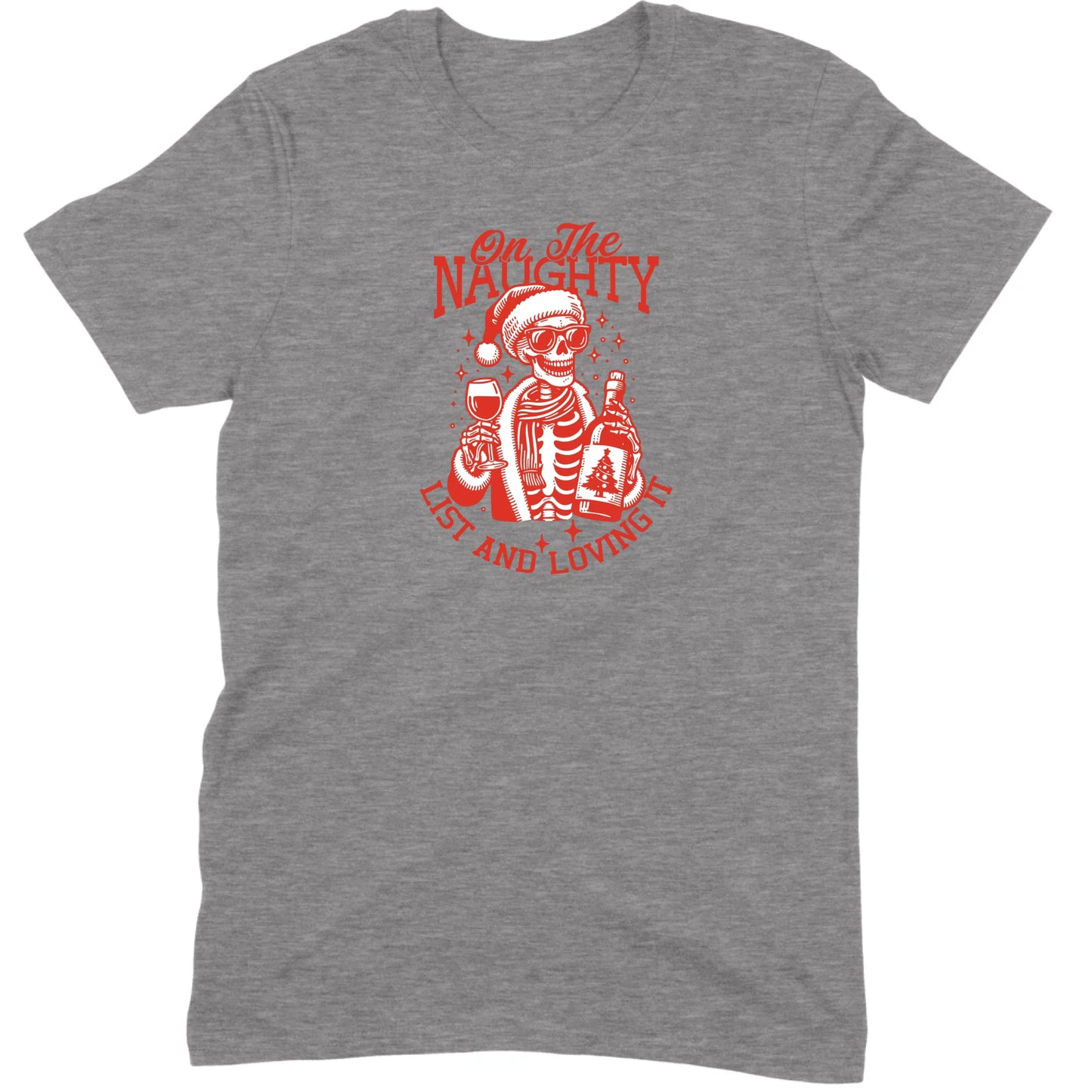 On The Naughty List and Loving It Tee