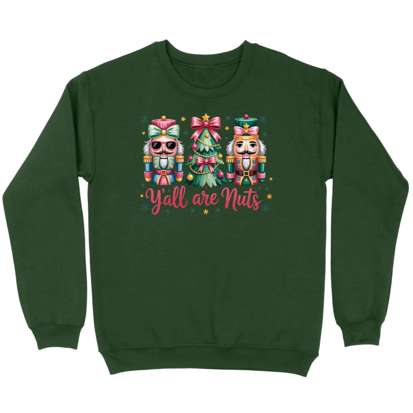 Pastel Nutcracker Y’all Are Nuts Sweatshirt