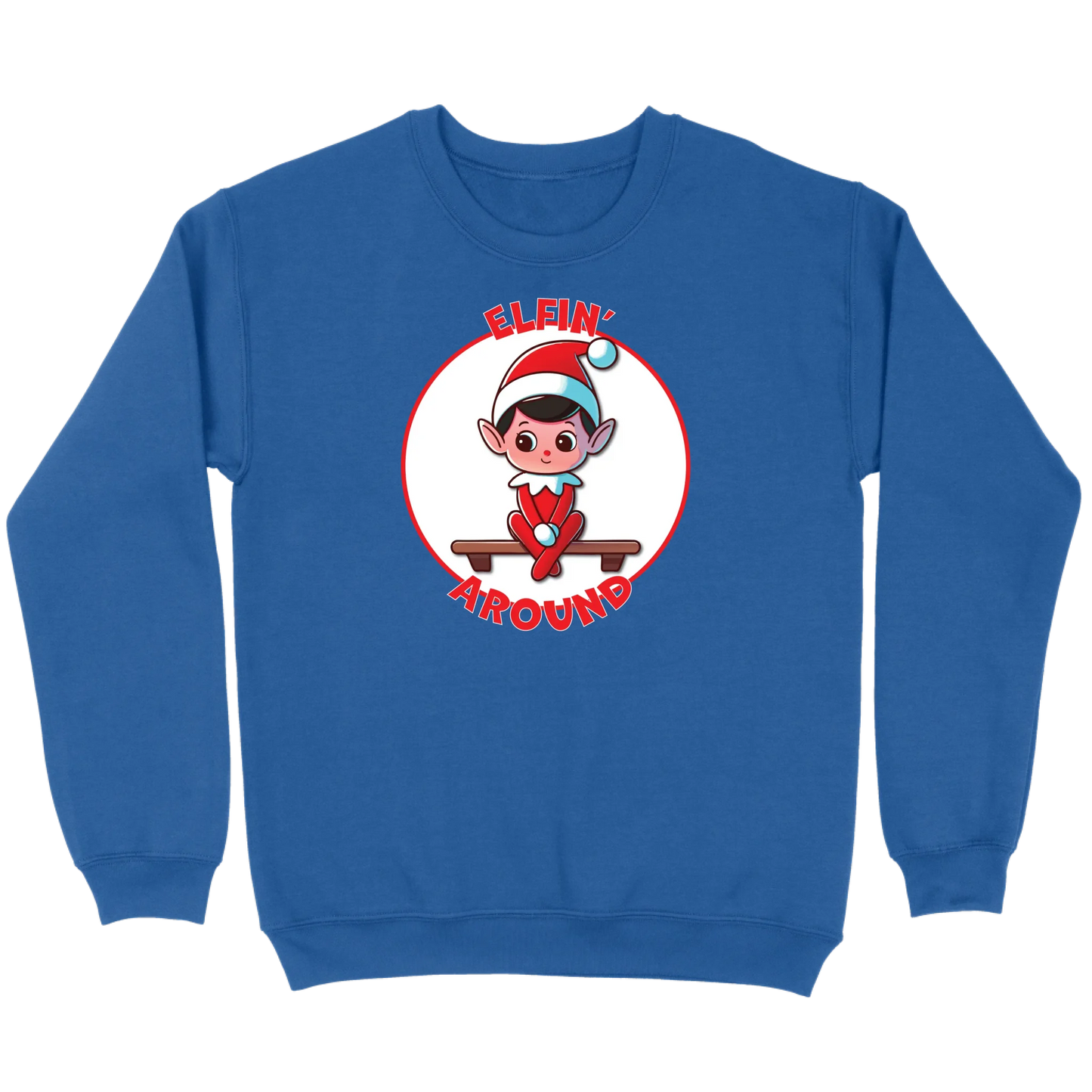 Elfin’ Around Sweatshirt