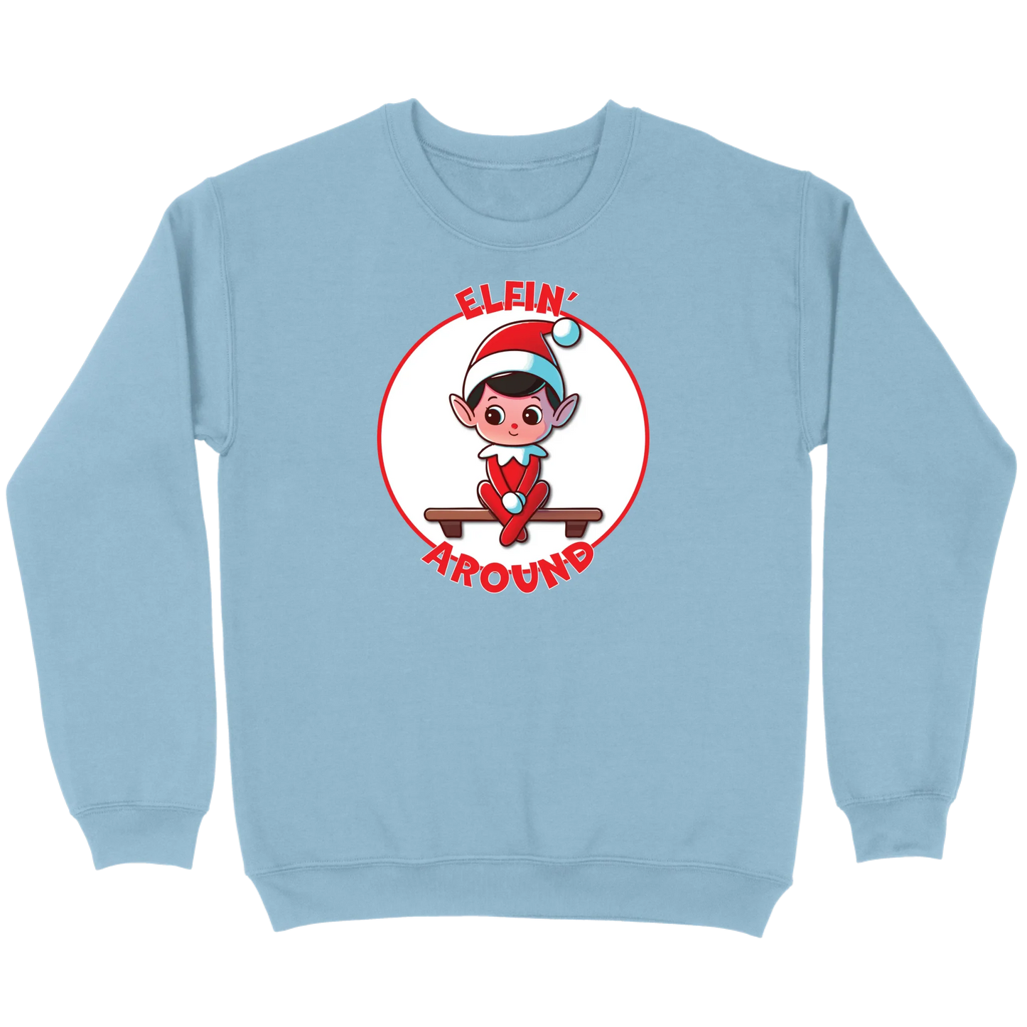 Elfin’ Around Sweatshirt
