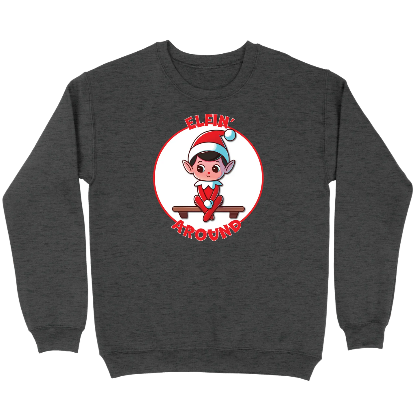 Elfin’ Around Sweatshirt