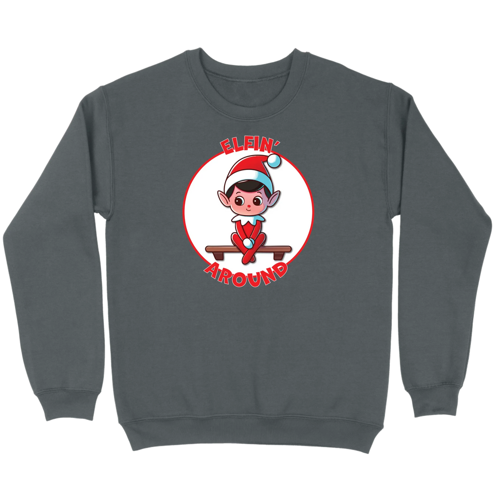 Elfin’ Around Sweatshirt