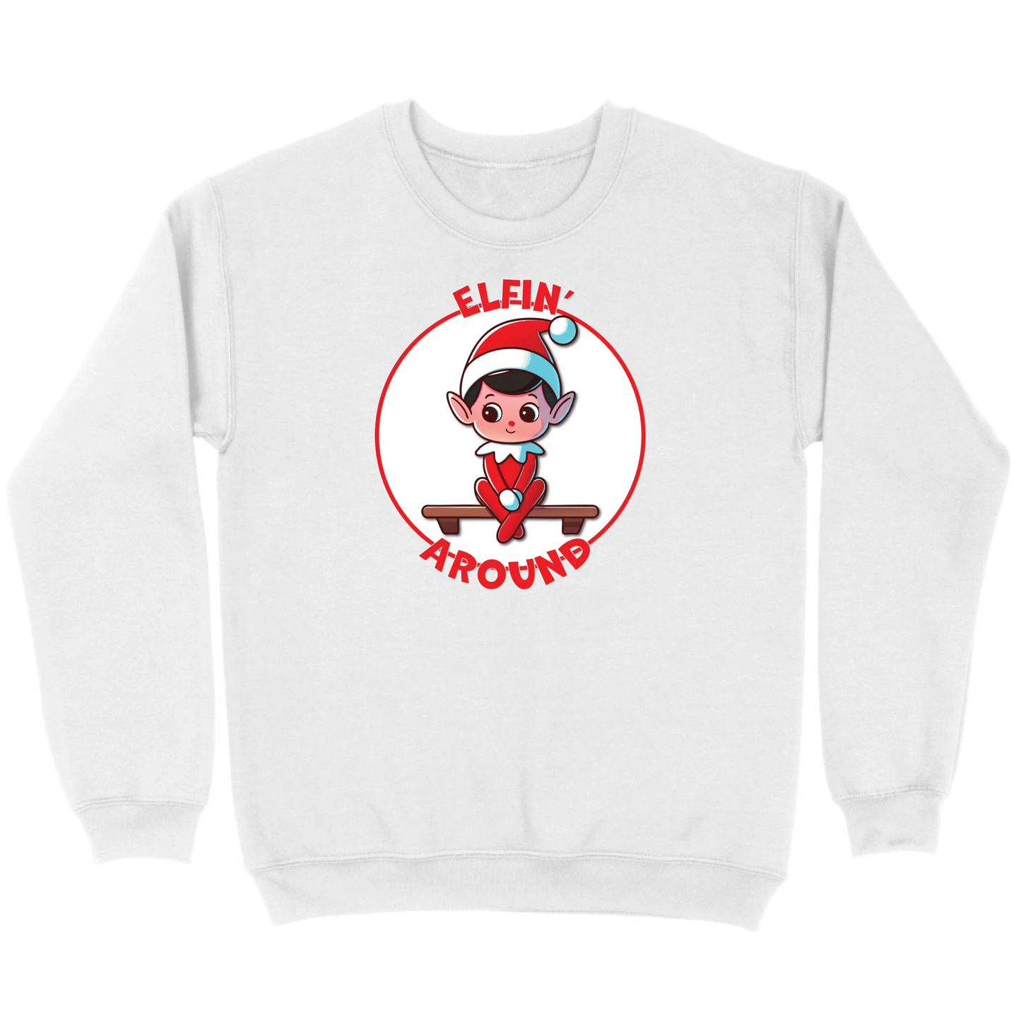 Elfin’ Around Sweatshirt