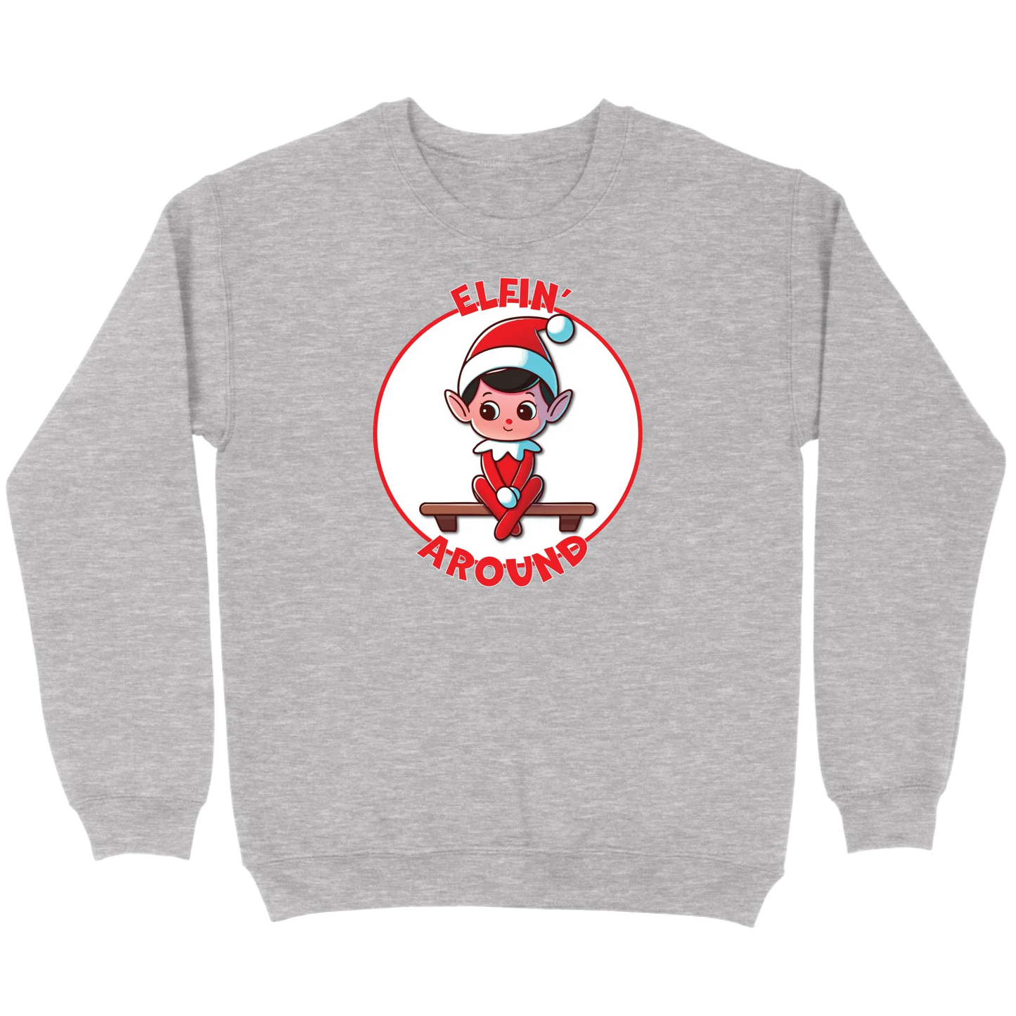 Elfin’ Around Sweatshirt