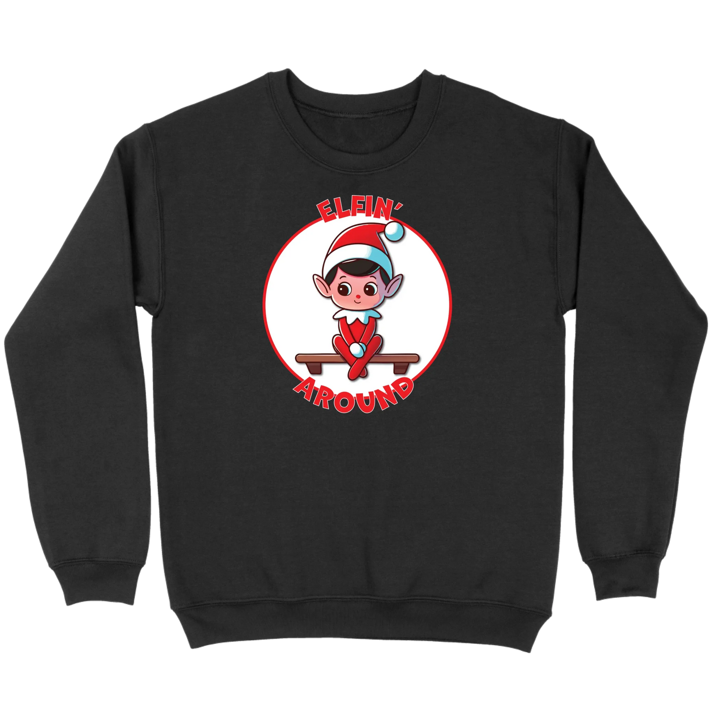 Elfin’ Around Sweatshirt