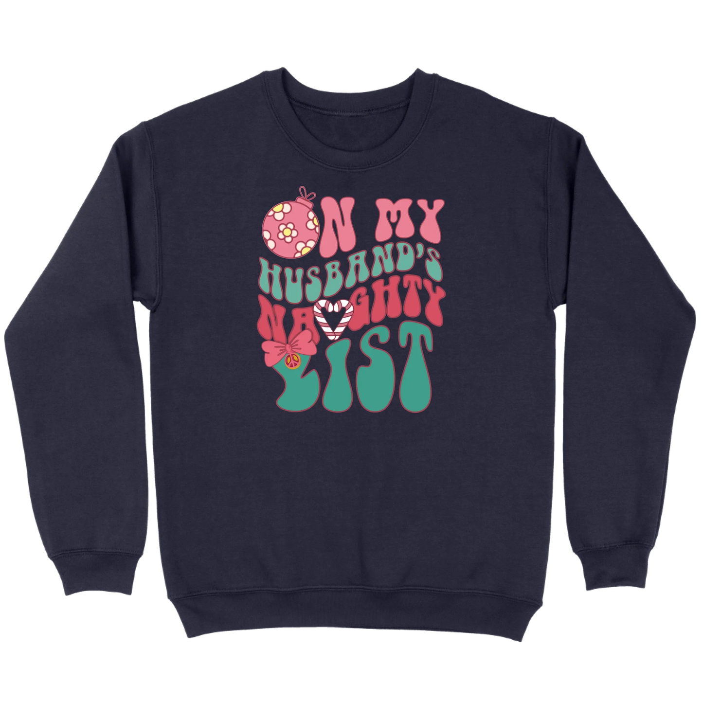 On My Husband’s Naughty List Sweatshirt