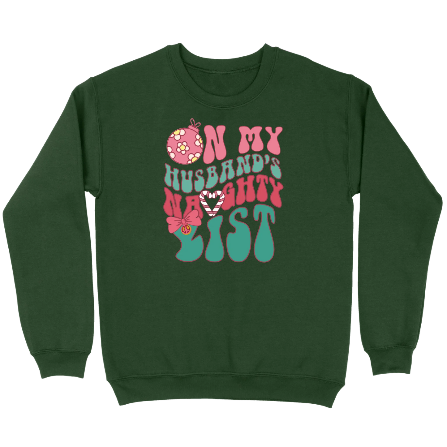 On My Husband’s Naughty List Sweatshirt