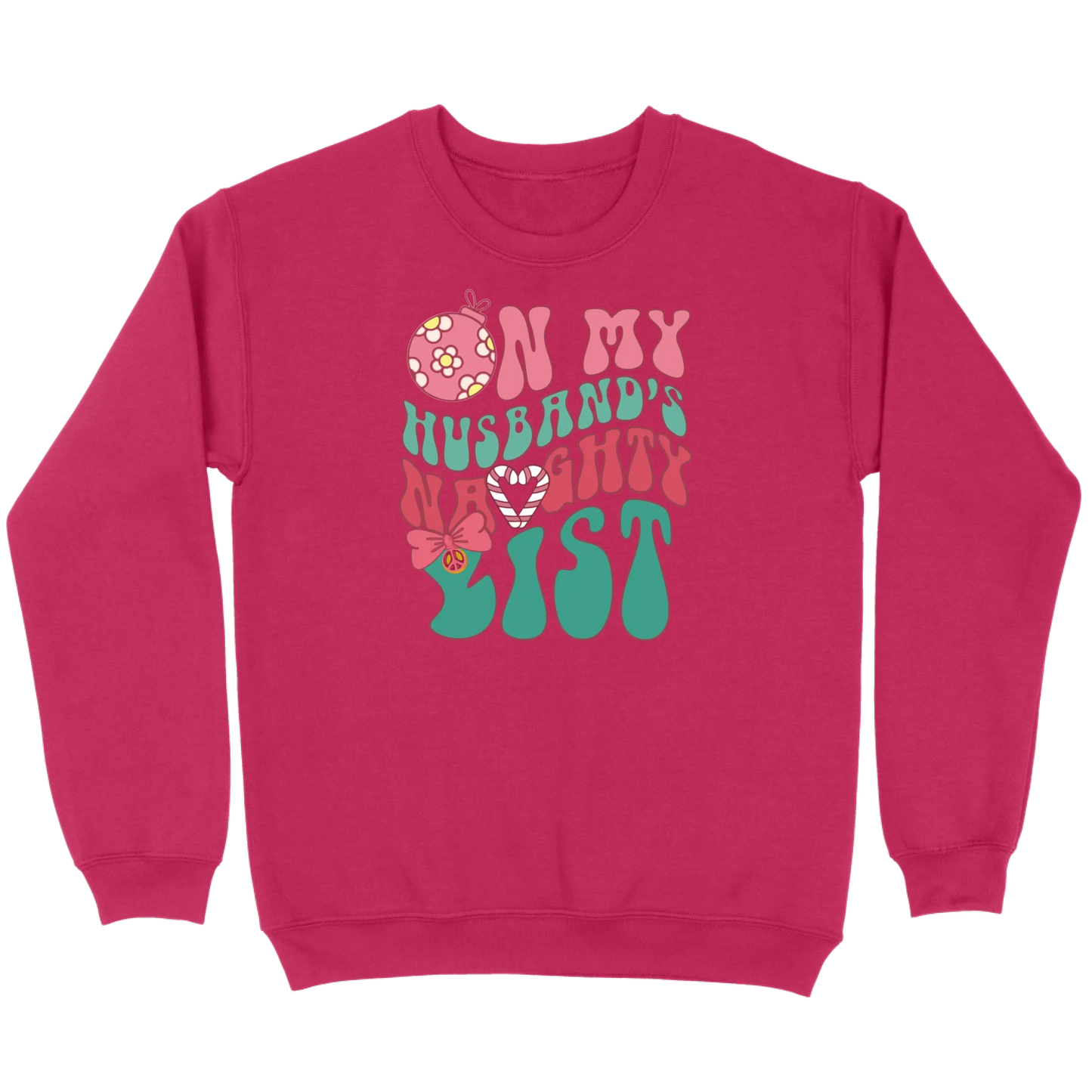 On My Husband’s Naughty List Sweatshirt