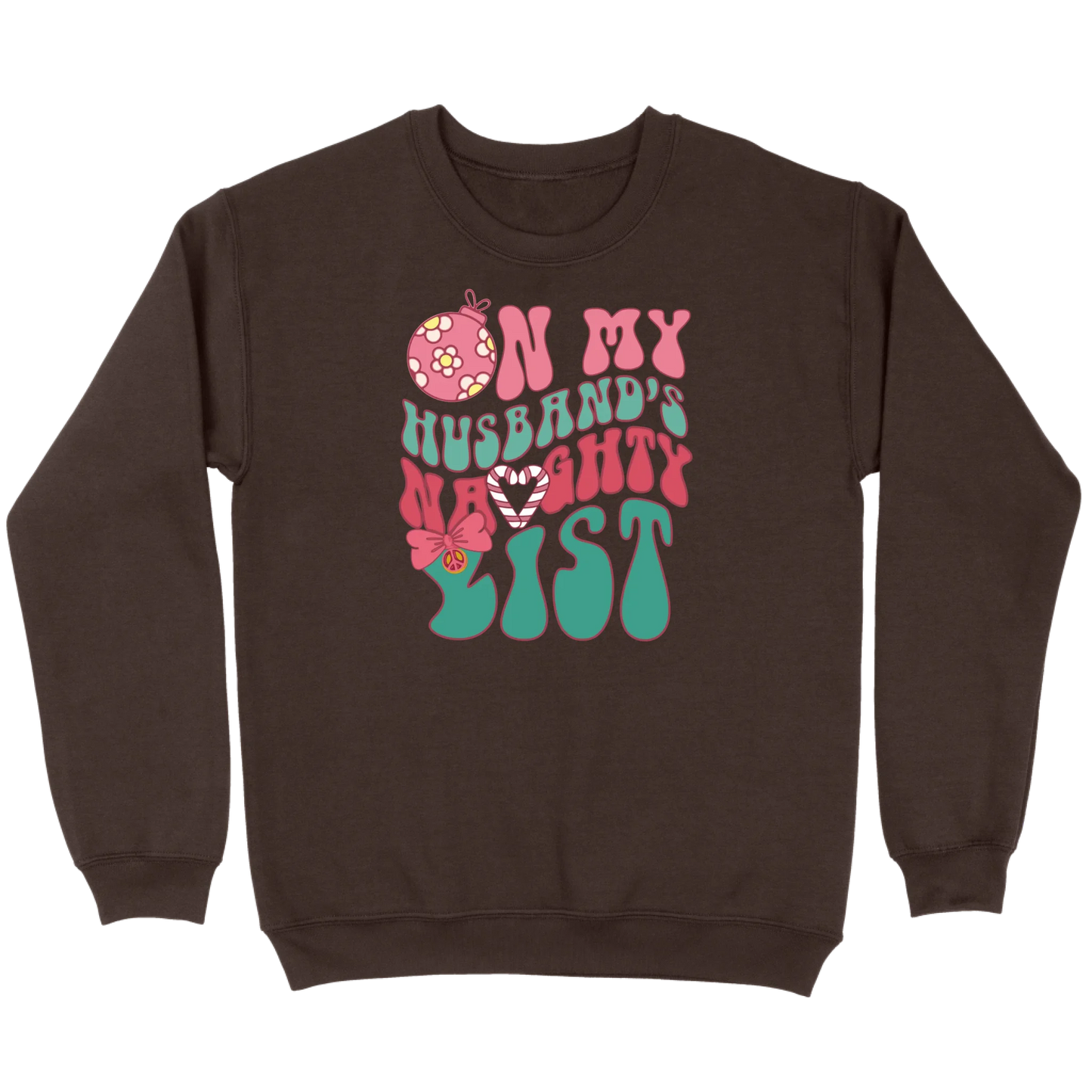 On My Husband’s Naughty List Sweatshirt