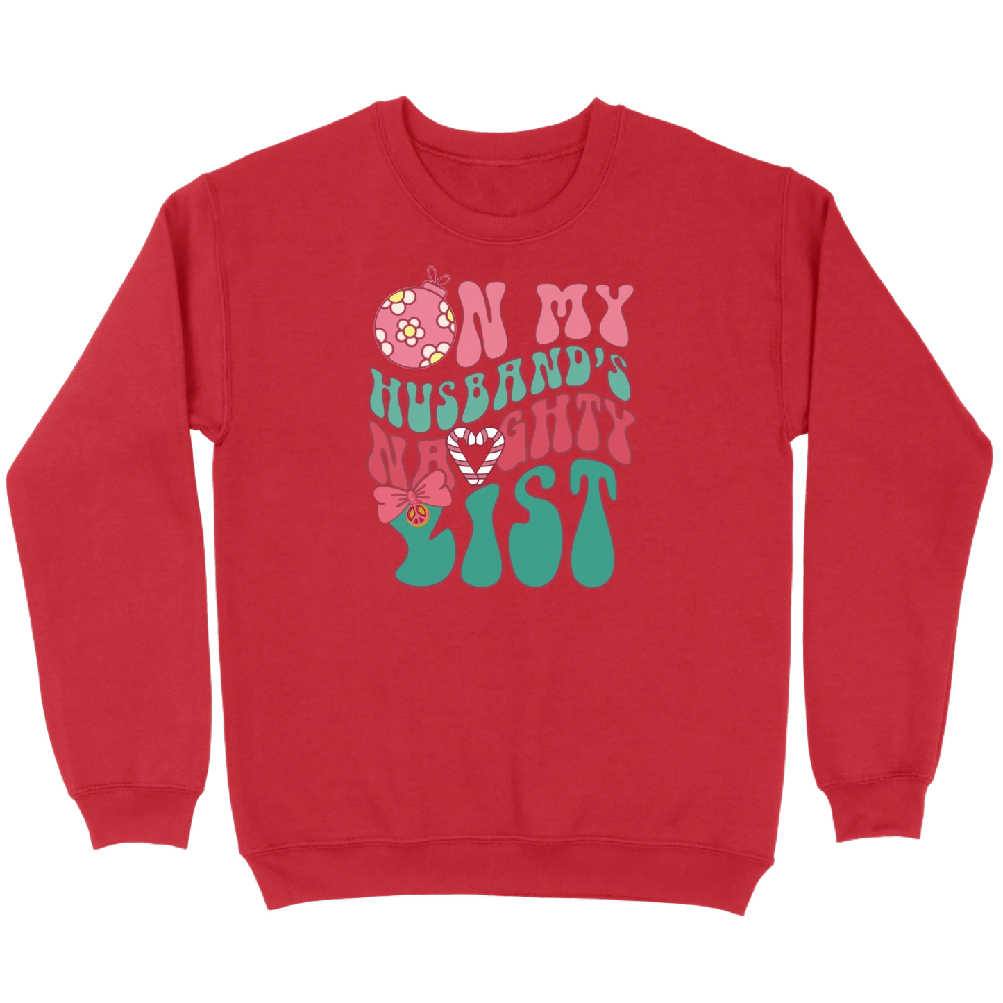 On My Husband’s Naughty List Sweatshirt